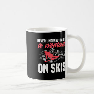 Womens Ski Funny Skiing Never Underestimate A Woma Coffee Mug