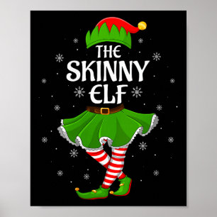 Womens Skinny Elf Christmas Family Girls Women Elf Poster