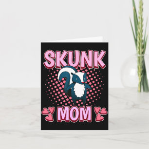 Womens skunk mum mummy mother's day skunk card
