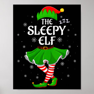 Womens Sleepy Elf Christmas Family Girls Women Elf Poster