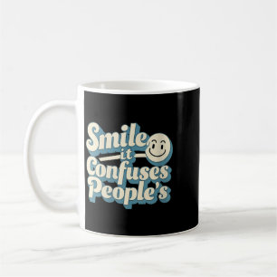 Womens Smile Confuses Peoples Funny Sarcastic Coffee Mug