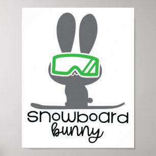 Women's Snowboarding Apparel - Snowboard Bunny  Poster