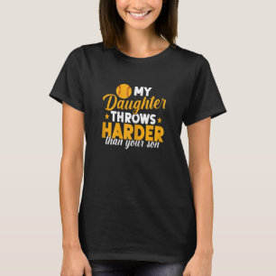 Womens Softball Mama My Daughter Throws Harder Tha T-Shirt