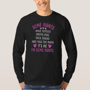 Womens Some Aunts Cuss Too Much Auntie Quote Aunt T-Shirt