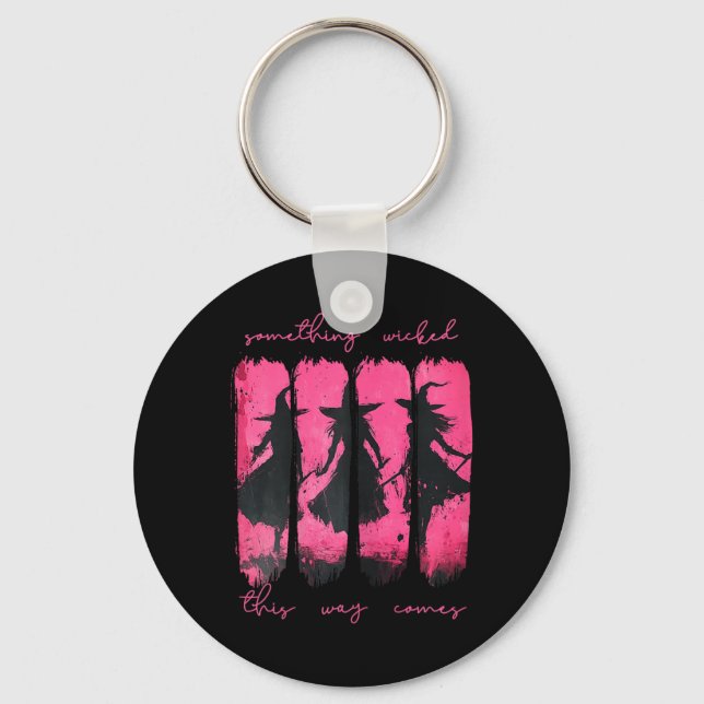 Womens Something Wicked This Way Comes Witch Hallo Key Ring (Front)