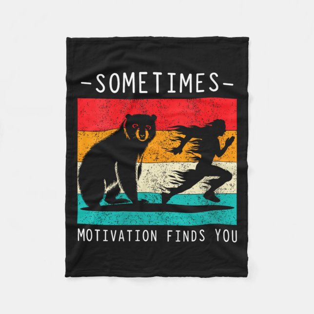 Womens Sometimes Motivation Finds You Funny Quote  Fleece Blanket (Front)