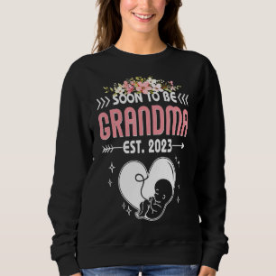 Womens Soon To Be Grandma 2023 First Time Grandma Sweatshirt