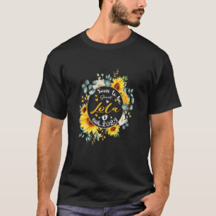 Womens Soon To Be Lola 2023  Sunflower New Lola T-Shirt