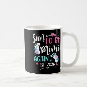 Womens soon to be mimi again 2026 mother's day coffee mug