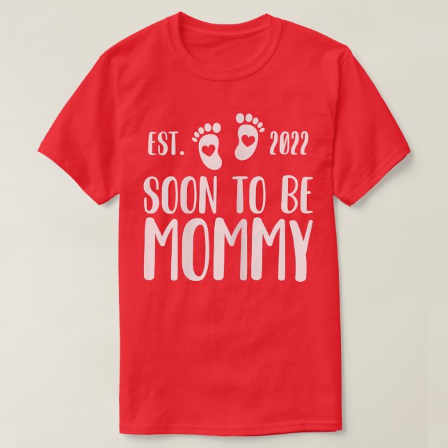 Womens Soon to be Mommy 2022 Pregnancy Announcemen T-Shirt (Design Front)