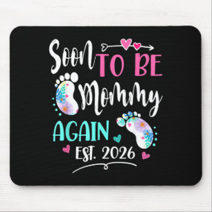Womens soon to be mommy again 2026 mother's day mouse pad