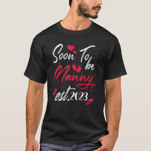 Womens Soon To Be Nanny 2023 of a Baby Girl T-Shirt