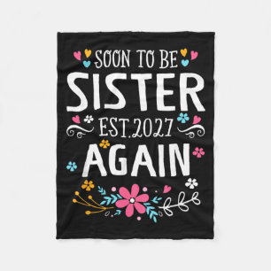 Womens Soon To Be Sister Again Baby Announcement Fleece Blanket