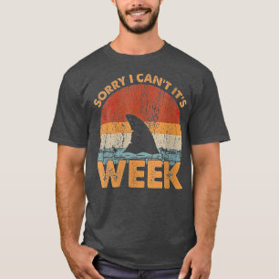 Womens Sorry I Cant Its Week Retro Vintage Shark V T-Shirt