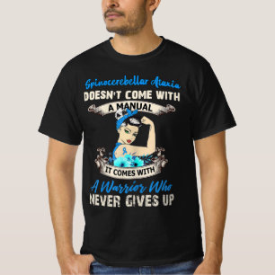 Womens Spinocerebellar Ataxia Doesn’t Come With A T-Shirt