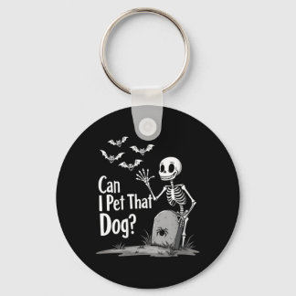 Womens Spooky Skeleton Humour Can Pet That Dog Key Ring