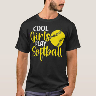 Womens Sports  Funny Cool Girls Play Softball  T-Shirt