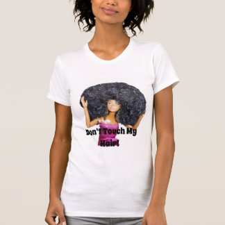 Women's Statement T-Shirt Don't Touch My Hair