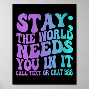Womens Stay Tomorrow Need You 988 Suicide Preventi Poster