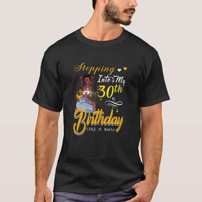 Womens Stepping Into My 30 Birthday Like A Boss Fu T-Shirt (Front)
