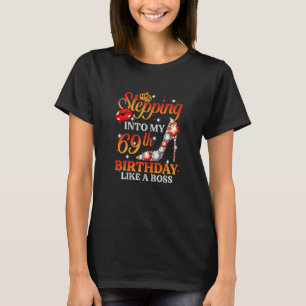 Womens Stepping Into My 69th Birthday 69 Years Old T-Shirt