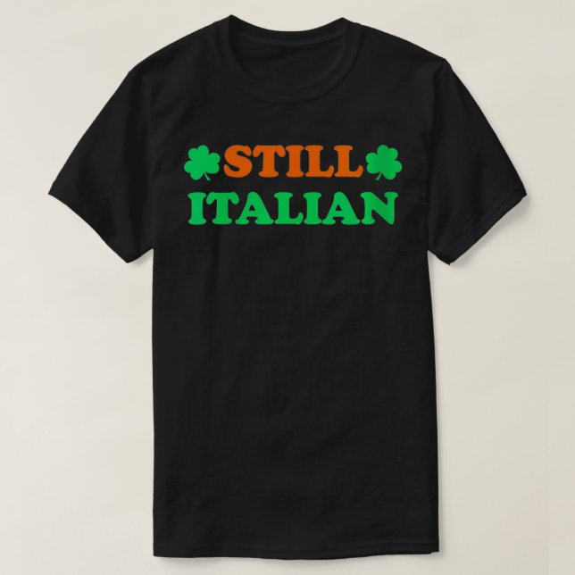 Womens Still Italian With Shamrock Saint Patricks  T-Shirt (Design Front)