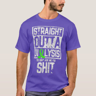 Womens Straight Outta Dialysis Hilarious Jokes T-Shirt