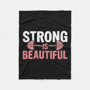 Womens Strong Is Beautiful Gym Fitness Motivationa Fleece Blanket