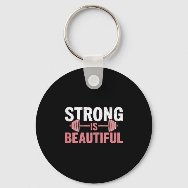 Womens Strong Is Beautiful Gym Fitness Motivationa Key Ring (Front)