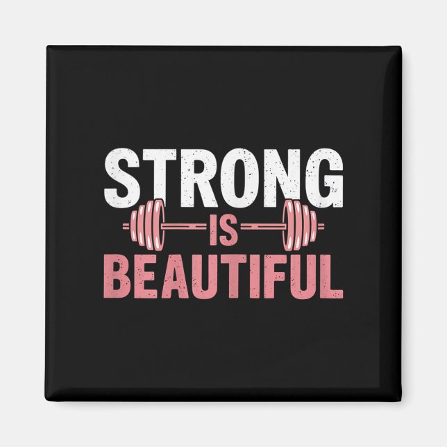 Womens Strong Is Beautiful Gym Fitness Motivationa Magnet (Front)