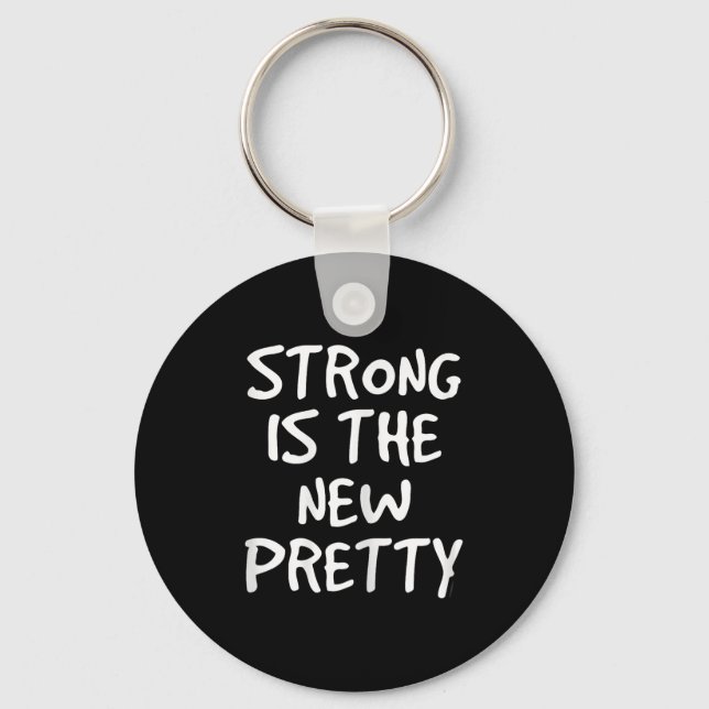 Womens Strong Is The New Pretty Shirt - Gym Motiva Key Ring (Front)
