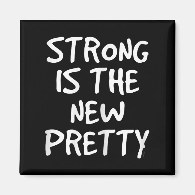 Womens Strong Is The New Pretty Shirt - Gym Motiva Magnet (Front)