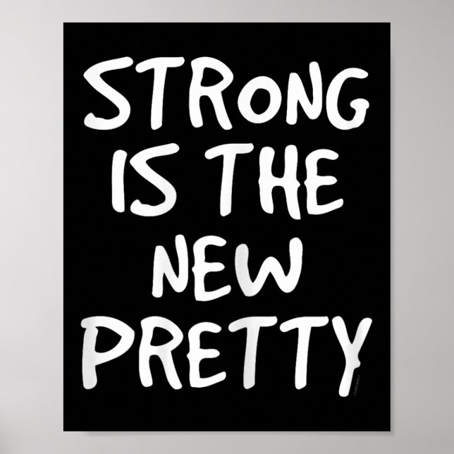 Womens Strong Is The New Pretty Shirt - Gym Motiva Poster (Front)