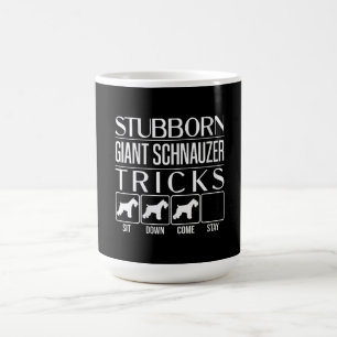 Womens Stubborn Giant Schnauzer Tricks, Funny Coffee Mug