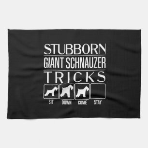 Womens Stubborn Giant Schnauzer Tricks, Funny Tea Towel