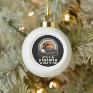 women's stupid canadian ceramic ball christmas ornament