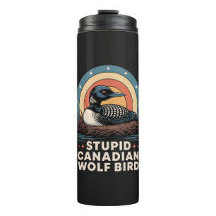 women's stupid canadian thermal tumbler