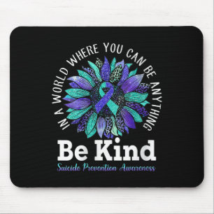 Womens Suicide Prevention Awareness Week Be Kind L Mouse Pad