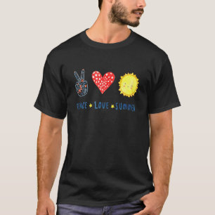 Womens Summer Quote Love Peace Summer Cool Summer T-Shirt