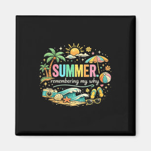 Women's summer remembering why beach vacation magnet