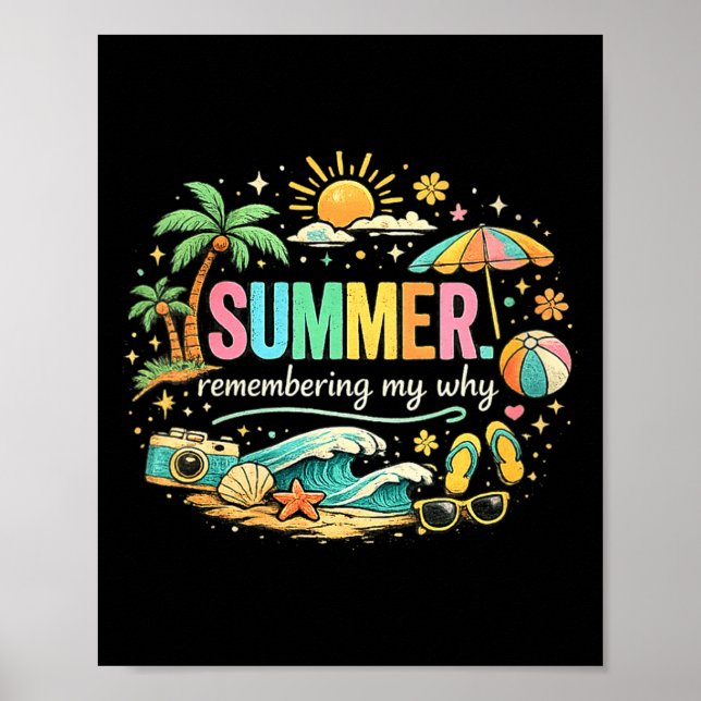 Women's summer remembering why beach vacation poster (Front)