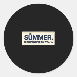 Women's summer remembering why faux embroidery classic round sticker