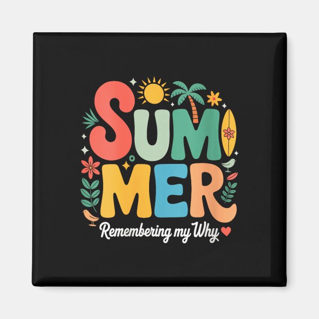 Women's summer remembering why retro groovy magnet (Front)