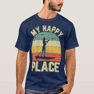 Womens SUP Girl My Happy Place Water Sports Stand T-Shirt