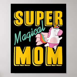 Womens Super Magical Mum Rainbow Unicorn Hero Wer Poster