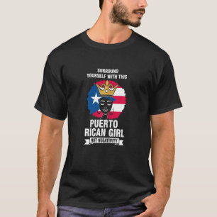 Womens Surround Yourself Puerto Rican Girl Perto R T-Shirt