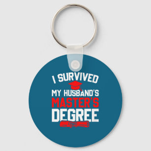 Womens survived husband's master's degree funny key ring