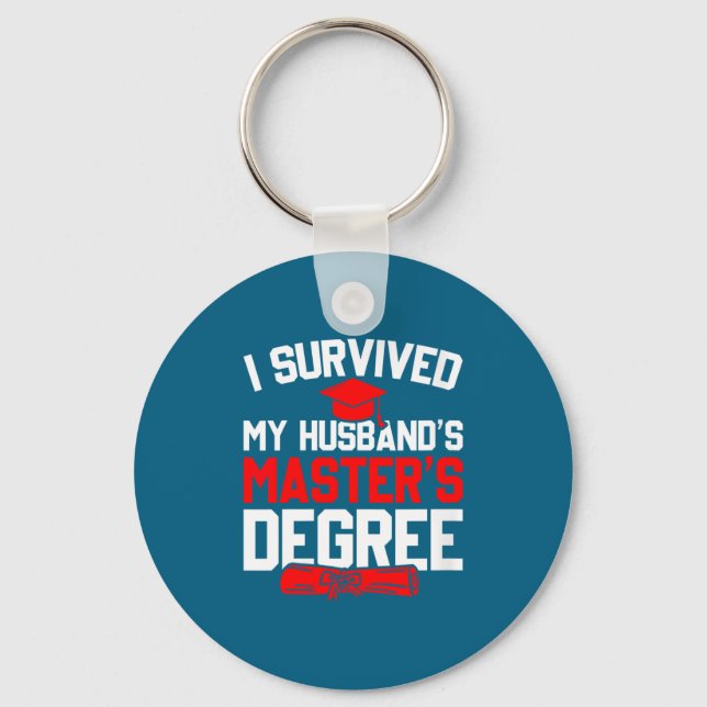 Womens survived husband's master's degree funny key ring (Front)