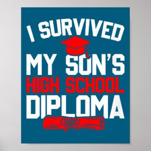 Womens survived son's high school diploma funny poster