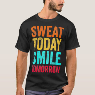 Womens Sweat Today Smile Tomorrow VNeck  T-Shirt